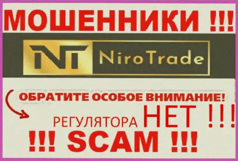 Niro Trade - это противозаконно действующая контора, не имеющая регулятора, будьте крайне внимательны !