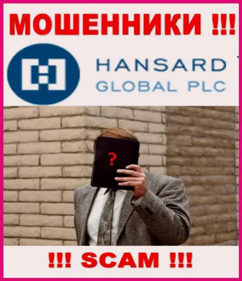 В глобальной сети интернет нет ни одного упоминания о руководителях обманщиков Hansard International Limited