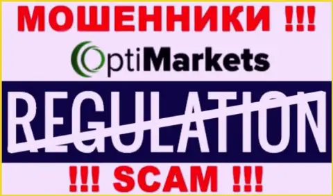 Регулятора у конторы OptiMarket НЕТ ! Не доверяйте указанным internet мошенникам депозиты !