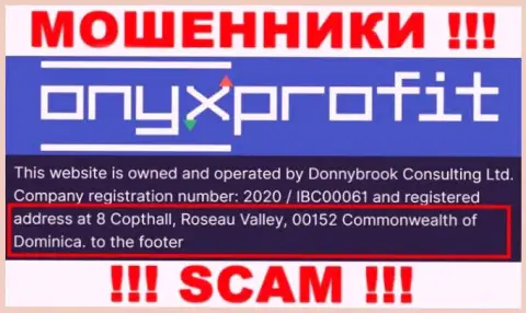 8 Copthall, Roseau Valley, 00152 Commonwealth of Dominica это оффшорный официальный адрес OnyxProfit, откуда МОШЕННИКИ обдирают лохов