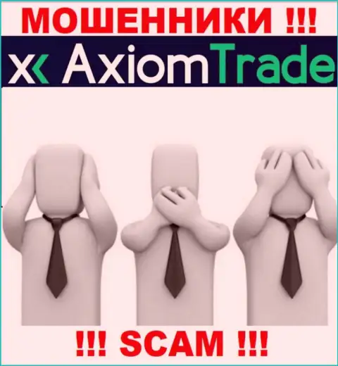 Axiom Trade - это противозаконно действующая контора, которая не имеет регулятора, будьте очень внимательны !!!