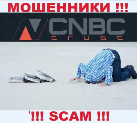 CNBC-Trust - это сто процентов МОШЕННИКИ !!! Контора не имеет регулируемого органа и разрешения на свою работу