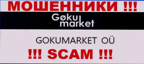 GOKUMARKET OÜ - это владельцы конторы GokuMarket