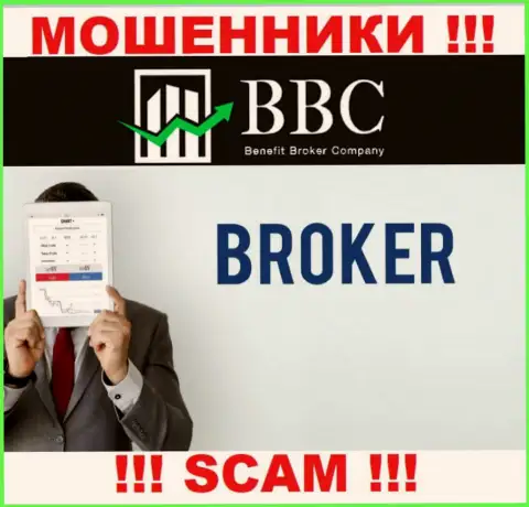 Не доверяйте денежные средства Benefit Broker Company (BBC), ведь их направление работы, Брокер, ловушка