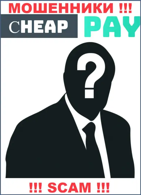 Жулики Cheap Pay скрывают информацию о людях, управляющих их организацией