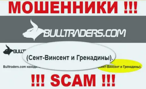 Рекомендуем избегать совместной работы с internet мошенниками Bulltraders Com, St. Vincent and the Grenadines - их офшорное место регистрации